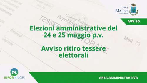 Elezioni amministrative del 24 e 25 maggio p.v.: avviso ritiro tessere elettorali